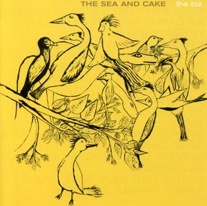 Biz , The Sea and Cake