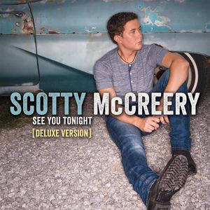 See You Tonight , Scotty McCreery
