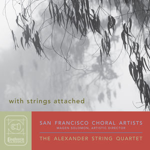 With Strings Attached , San Francisco Choral Artists