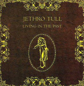 Living in the Past [Import] , Jethro Tull