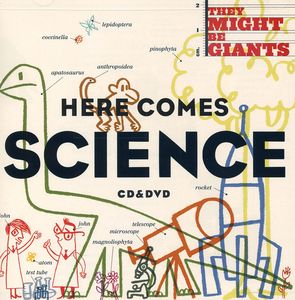Here Comes Science , They Might Be Giants