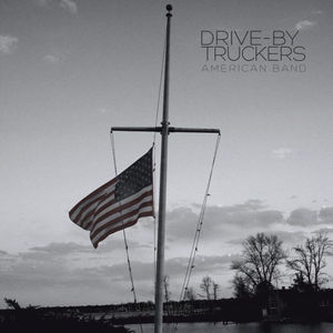 American Band , Drive-By Truckers