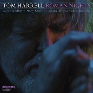 Roman Nights , Tom Harrell