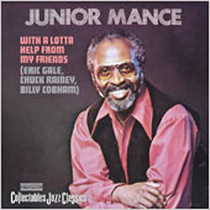 With a Whole Lotta Help from My Friends , Junior Mance
