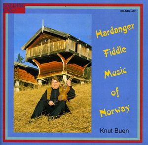 Hardanger Fiddle Music of Norway , Knut Buen