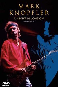 Mark Knopfler: A Night in London [Import] , Mark Knopfler