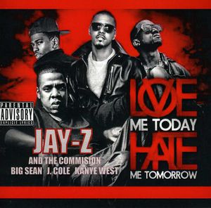 Love Me Today Hate Me Tomorrow [Explicit Content] , Jay-Z