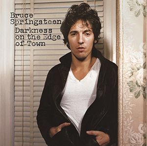 Darkness on the Edge of Town , Bruce Springsteen