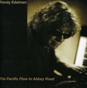 Pacific Flow to Abbey Road [Import] , Randy Edelman