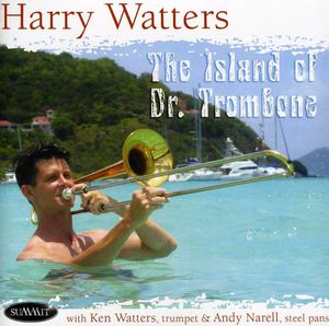 The Island Of Dr. Trombone , Harry Watters