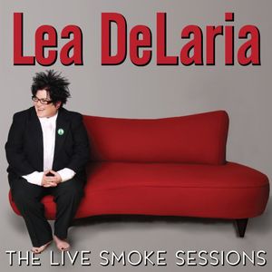 The Live Smoke Sessions , Lea DeLaria