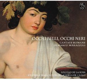 Occhi Belli Occhi Neri (Roman Cantatas) , Andrea de Carlo