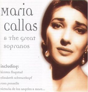 Great Sopranos , Maria Callas