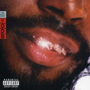 Dirty Story: The Best Of Odb [Explicit Content] , Ol' Dirty Bastard