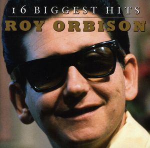 16 Biggest Hits , Roy Orbison