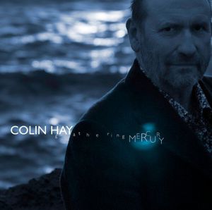 Gathering Mercury , Colin Hay