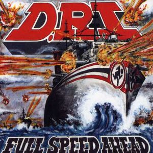 Full Speed Ahead , D.R.I.