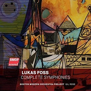 Lukas Foss: Complete Symphonies , Lukas Foss