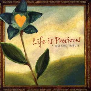 Life Is Precious/ Wes King Tribute / Various , Various Artists