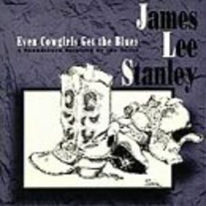 Even Cowgirls Get the Blues , James Lee Stanley