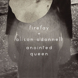 Anointed Queen , Alison O'Donnell