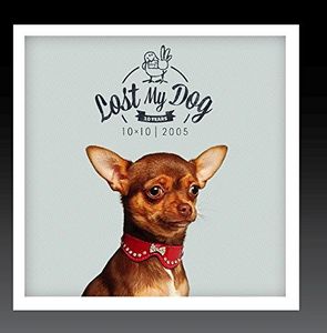 Lost My Dog 10 x 10 - 2005