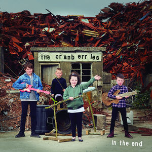 In The End , The Cranberries