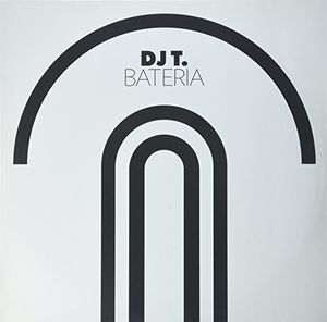 Bateria , DJ T.