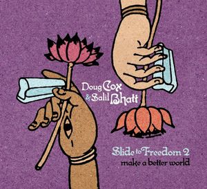 Slide To Freedom, Vol. 2: Make A Better World , Doug Cox
