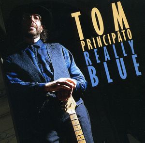 Really Blue , Tom Principato