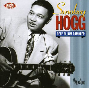 Deep Ellum Rambler [Import] , Smokey Hogg
