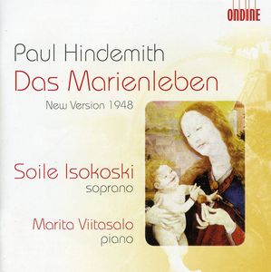 Das Marienleben: New Version 1948 , Soile Isokoski