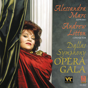 Opera Gala , Alessandra Marc