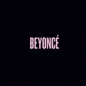 Beyonce , Beyoncé