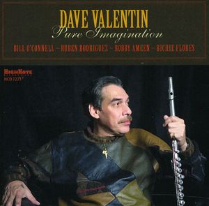 Pure Imagination , Dave Valentin