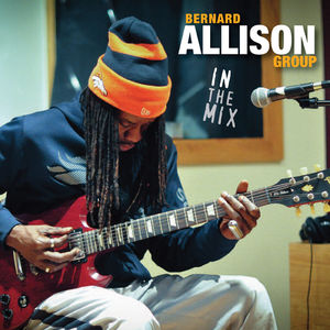 In the Mix , Bernard Allison