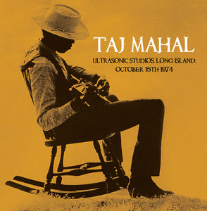Ultrasonic Studios Long Island October 15th 1974 , Taj Mahal