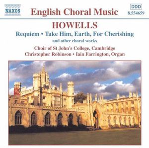 Requiem / Take Him Earth , St. John's College Choir, Cambridge