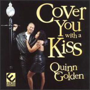 Cover You with a Kiss , Quinn Golden