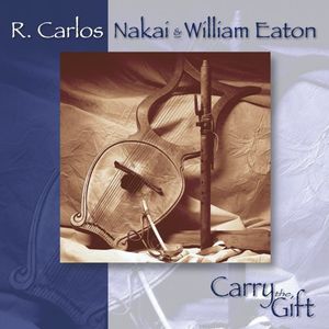 Carry the Gift , R. Carlos Nakai