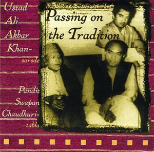 Passing on the Tradition , Ali Akbar Khan