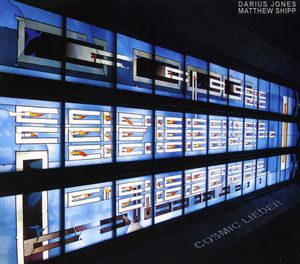 Cosmic Lieder , Matthew Shipp