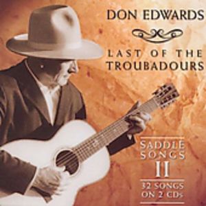 Last of the Troubadours: Saddle Songs 2 , Don Edwards