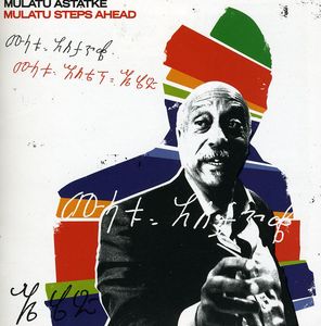 Mulatu Steps Ahead , Mulatu Astatke