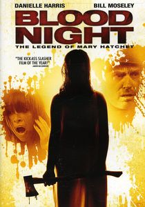 Blood Night: The Legend of Mary Hatchet , Anthony Marks