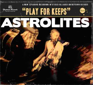 Play for Keeps , Astrolites