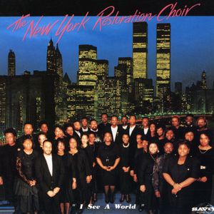 I See a World , The New York Restoration Choir
