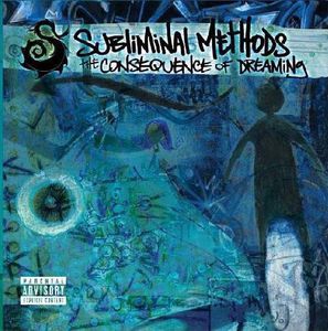 The Consequence Of Dreaming [Explicit Content] , Subliminal Methods