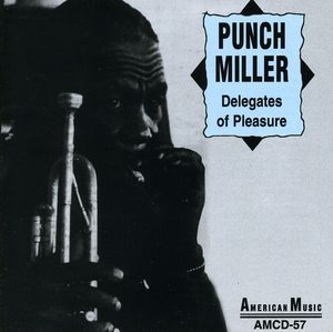 Delegates of Pleasure , Punch Miller