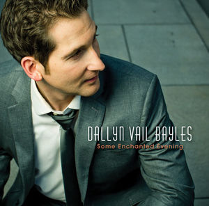 Some Enchanted Evening , Dallyn Vail Bayles